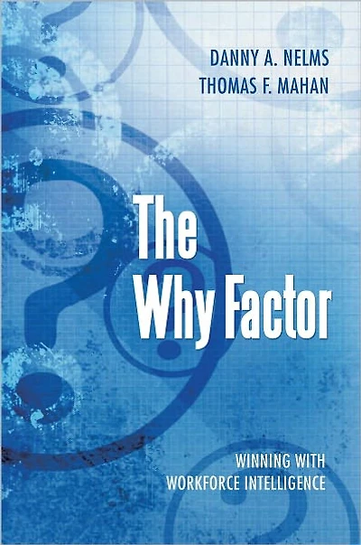 The Why Factor: Winning With Workforce Intelligence