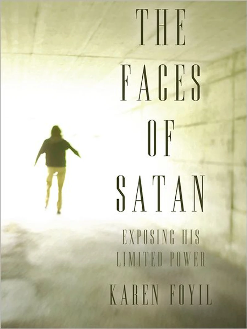 The Faces of Satan: Exposing His Limited Power