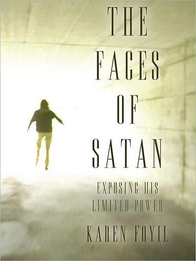 The Faces of Satan: Exposing His Limited Power