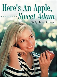 Here's An Apple, Sweet Adam