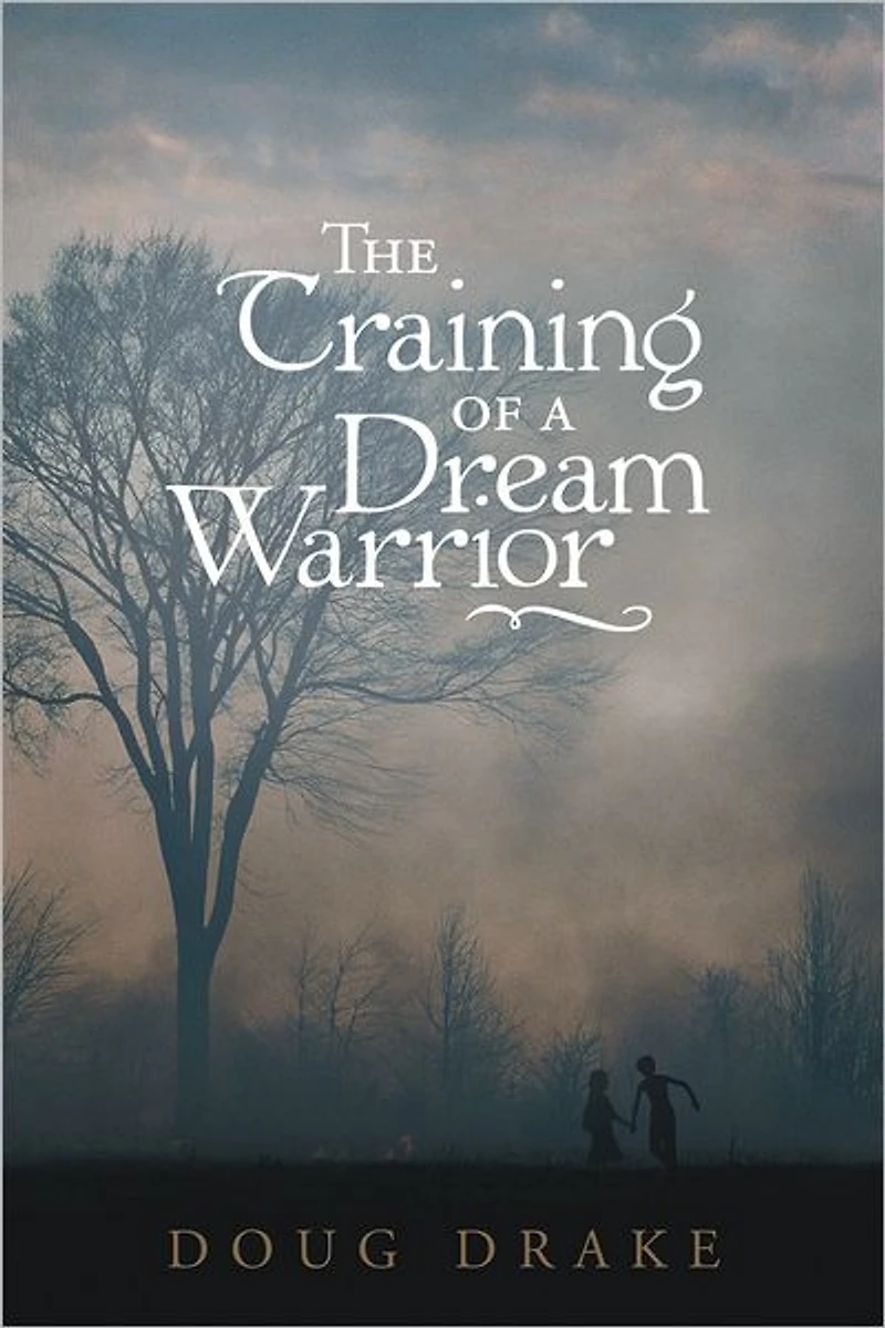 The Training of a Dream Warrior