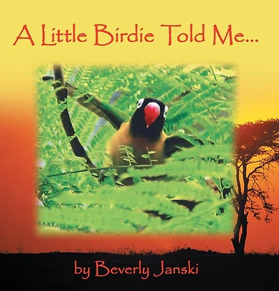 A Little Birdie Told Me...
