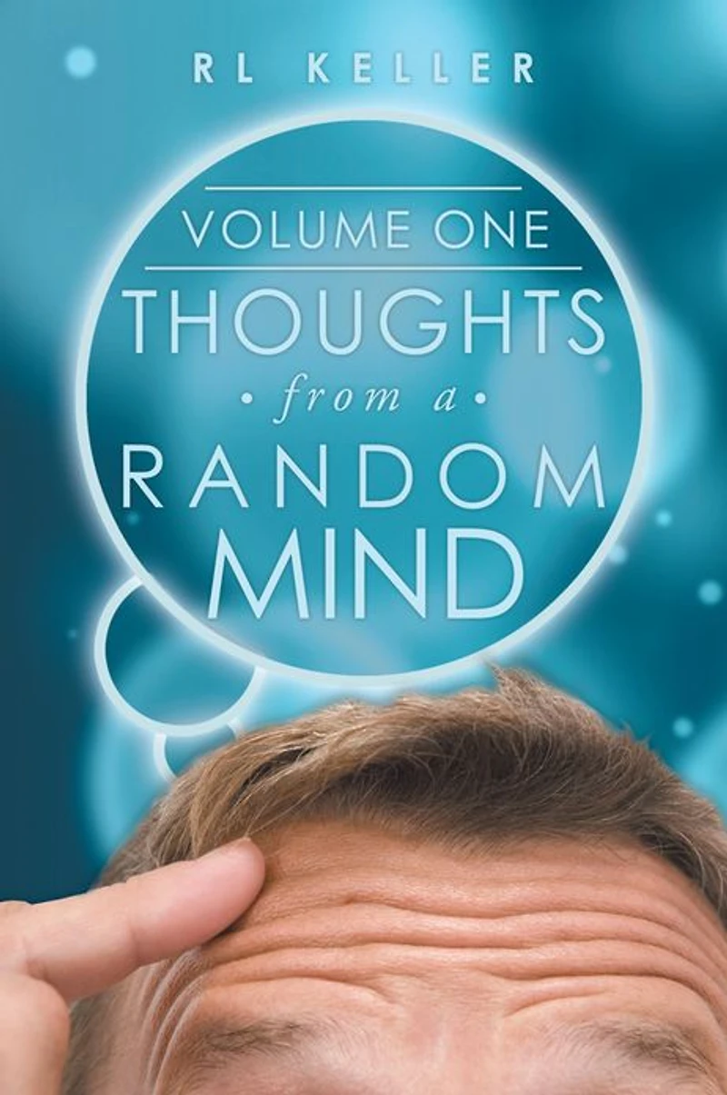 Thoughts from a Random Mind: Volume One
