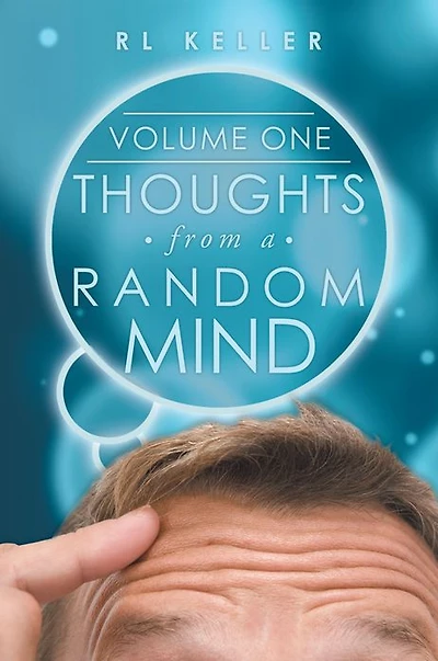 Thoughts from a Random Mind: Volume One