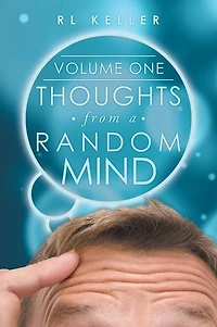 Thoughts from a Random Mind: Volume One