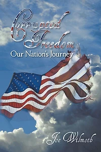Corrupted Freedom: Our Nations Journey