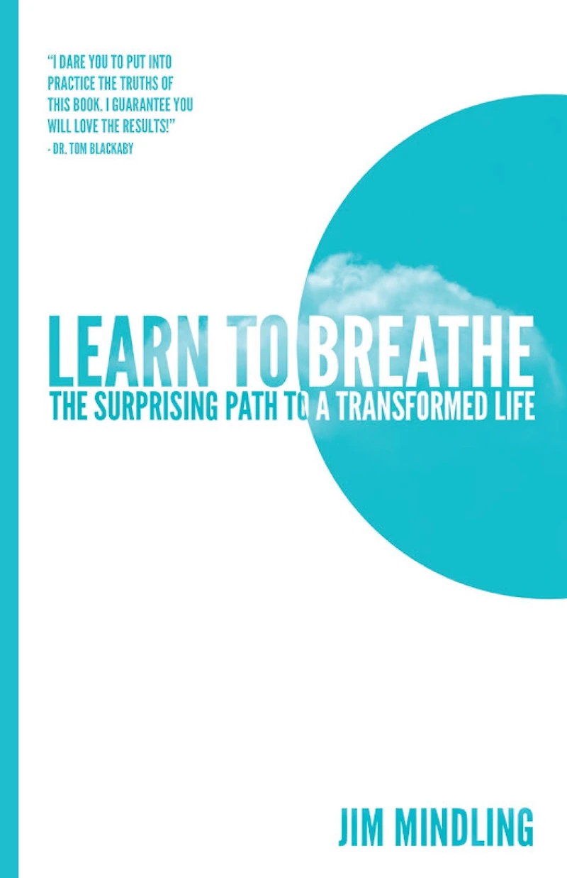 Learn to Breathe: The Surprising Path a Transformed Life