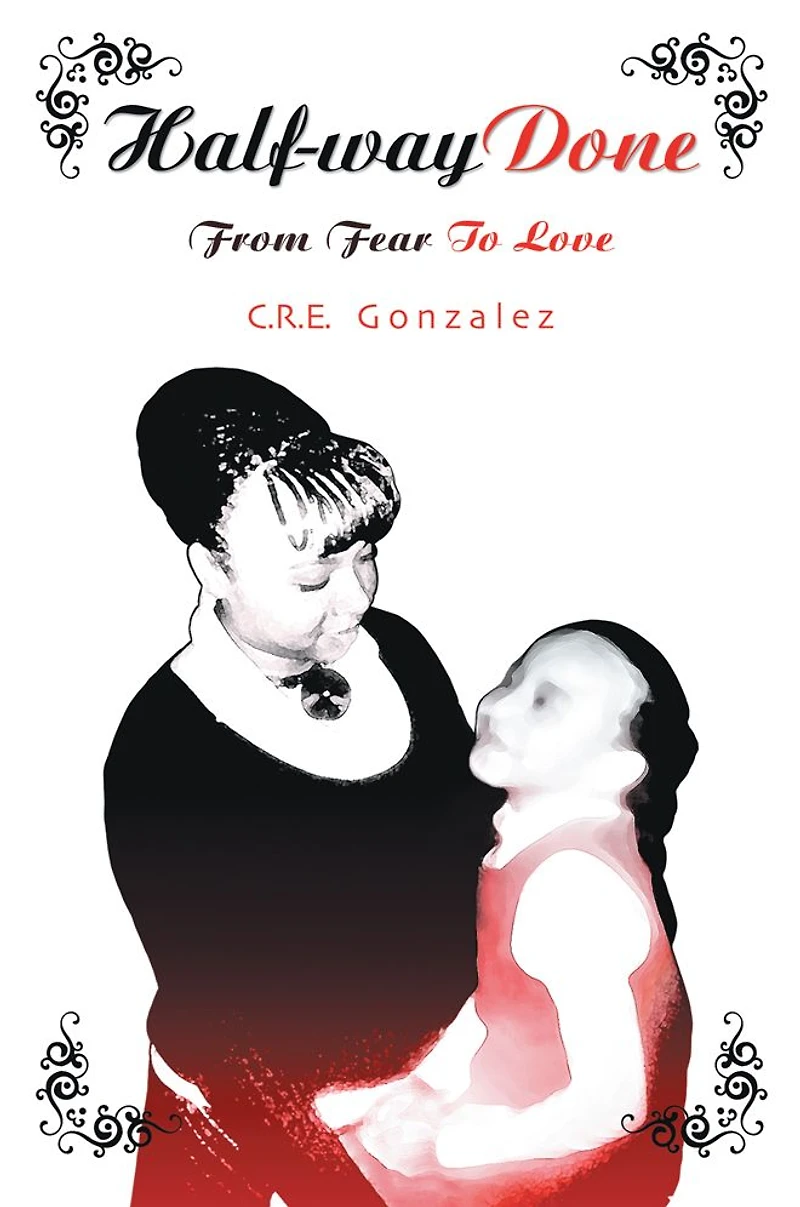 Half-way Done: From Fear To Love