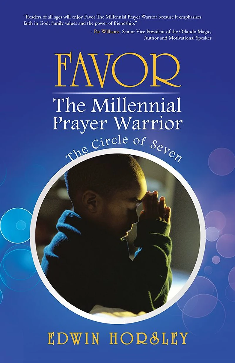 Favor, The Millennial Prayer Warrior: The Circle of Seven