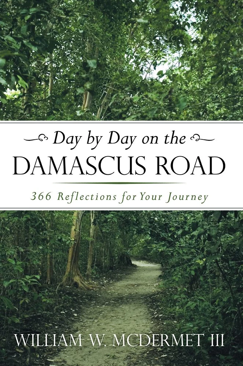 Day by Day on the Damascus Road: 366 Reflections for Your Journey