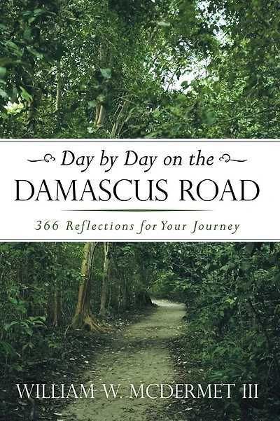 Day by Day on the Damascus Road: 366 Reflections for Your Journey