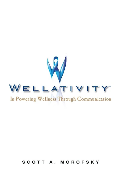 Wellativity: In-Powering Wellness through Communication