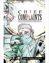 Chief Complaints: Surgery and Dilemmas in Health Care