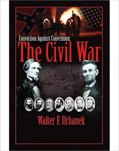 Conviction Against Convention: The Civil War