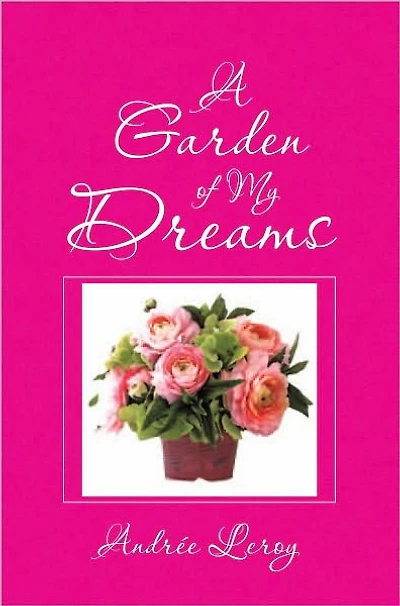 A Garden of My Dreams