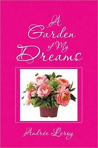 A Garden of My Dreams