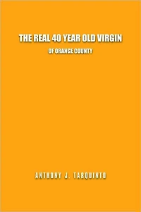 The Real 40 Year Old Virgin: Of Orange County