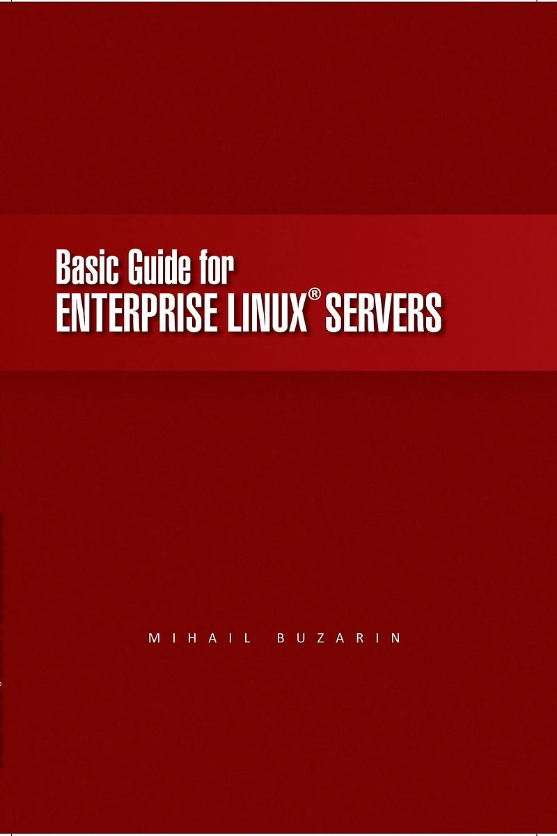 Basic Guide for Enterprise Linux Servers