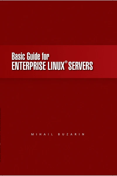 Basic Guide for Enterprise Linux Servers
