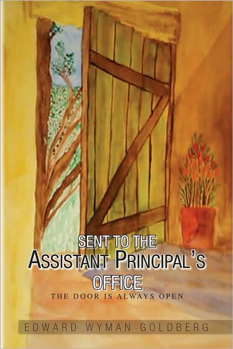 Sent to the Assistant Principal's Office: The Door is Always Open