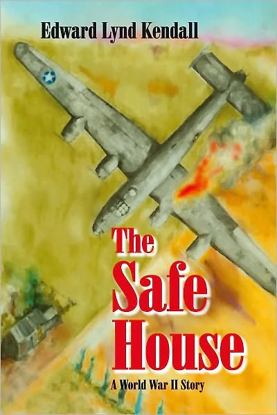 The Safe House: A World War II Story
