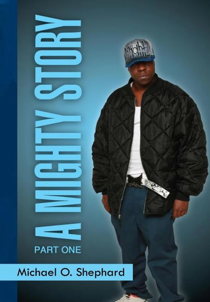 A Mighty Story: PART ONE