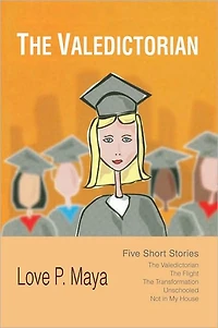 The Valedictorian: Five Short Stories