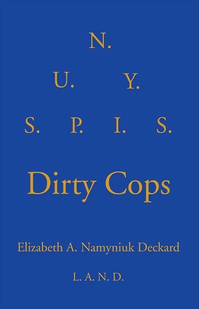 Dirty Cops: S.U.N.Y.S.P.I.