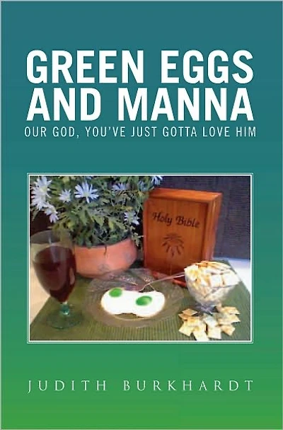 Green Eggs and Manna: Our God, You've Just Gotta Love Him