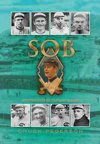 SOB: Southwestern Outlaw Baseball