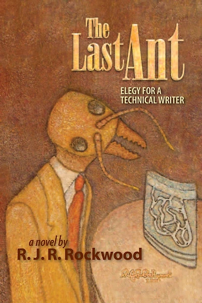 The Last Ant: Elegy for a Technical Writer