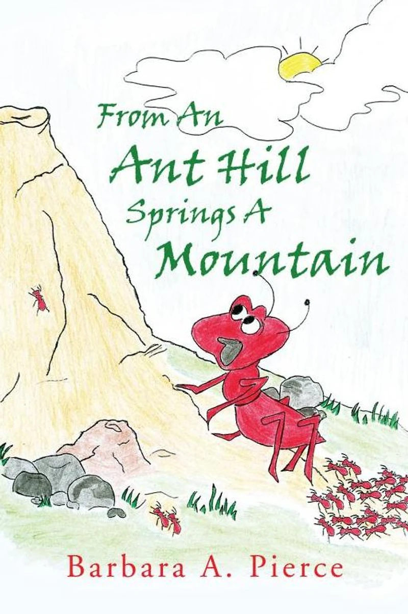 From An Ant Hill Springs A Mountain