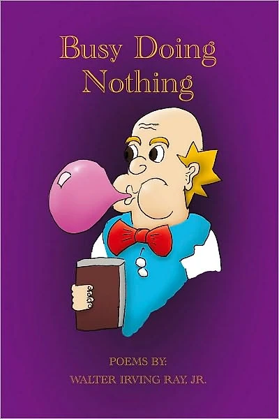 Busy Doing Nothing