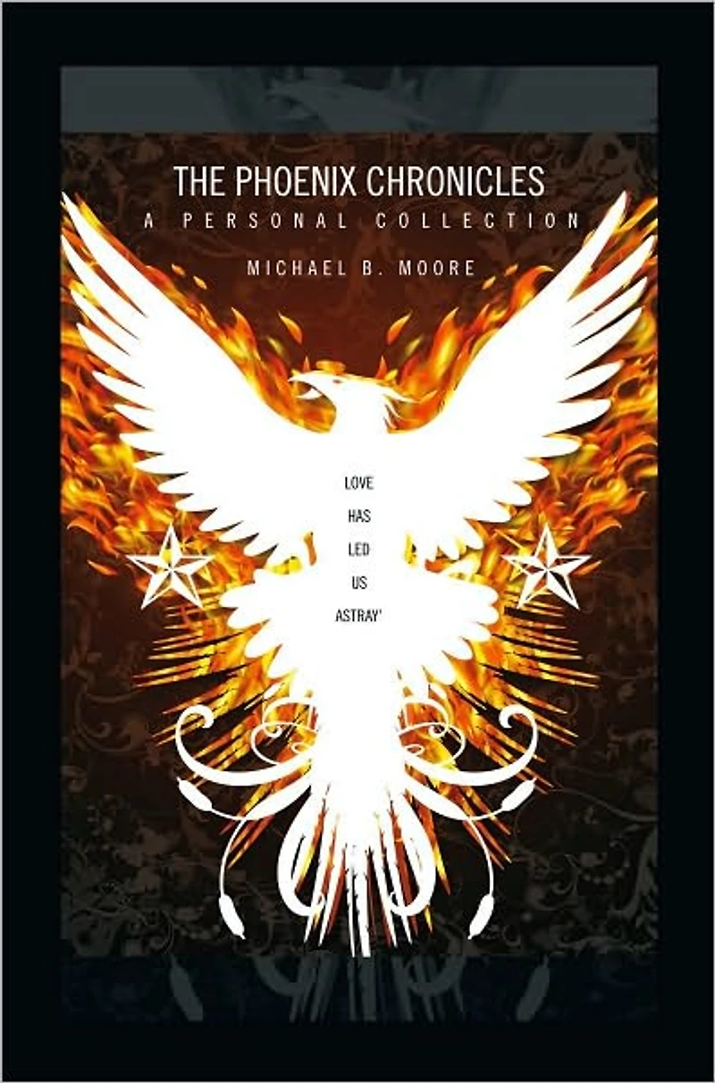 The Phoenix Chronicles: A Personal collection