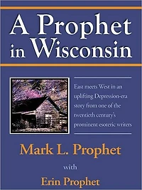 A Prophet in Wisconsin