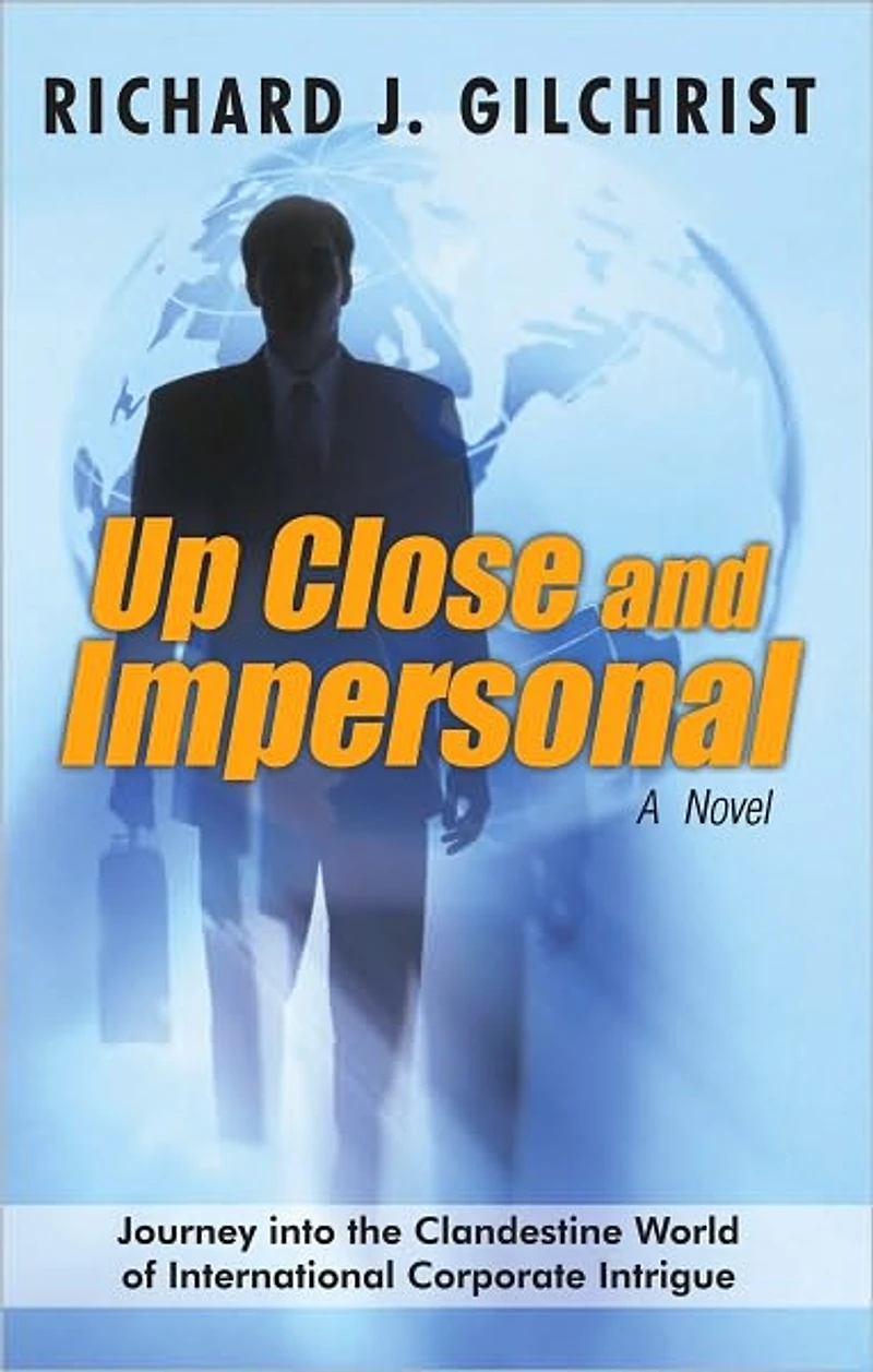 Up Close and Impersonal: A Novel