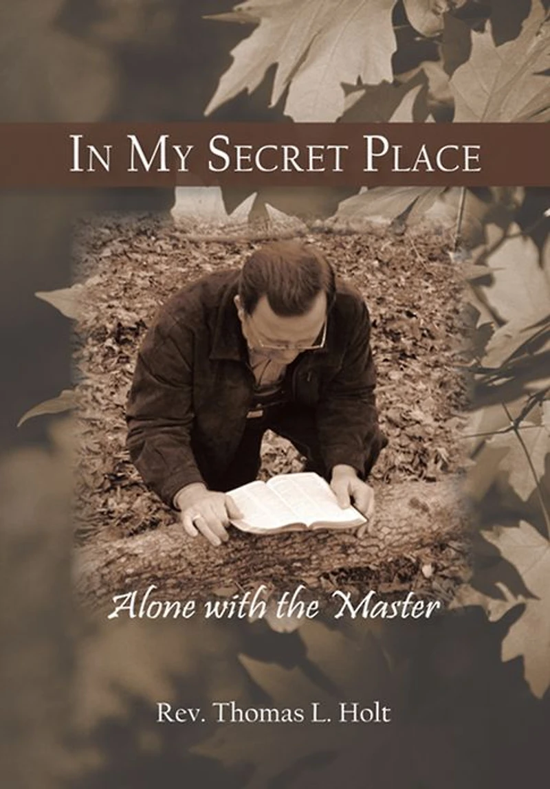 In My Secret Place: Alone with the Master