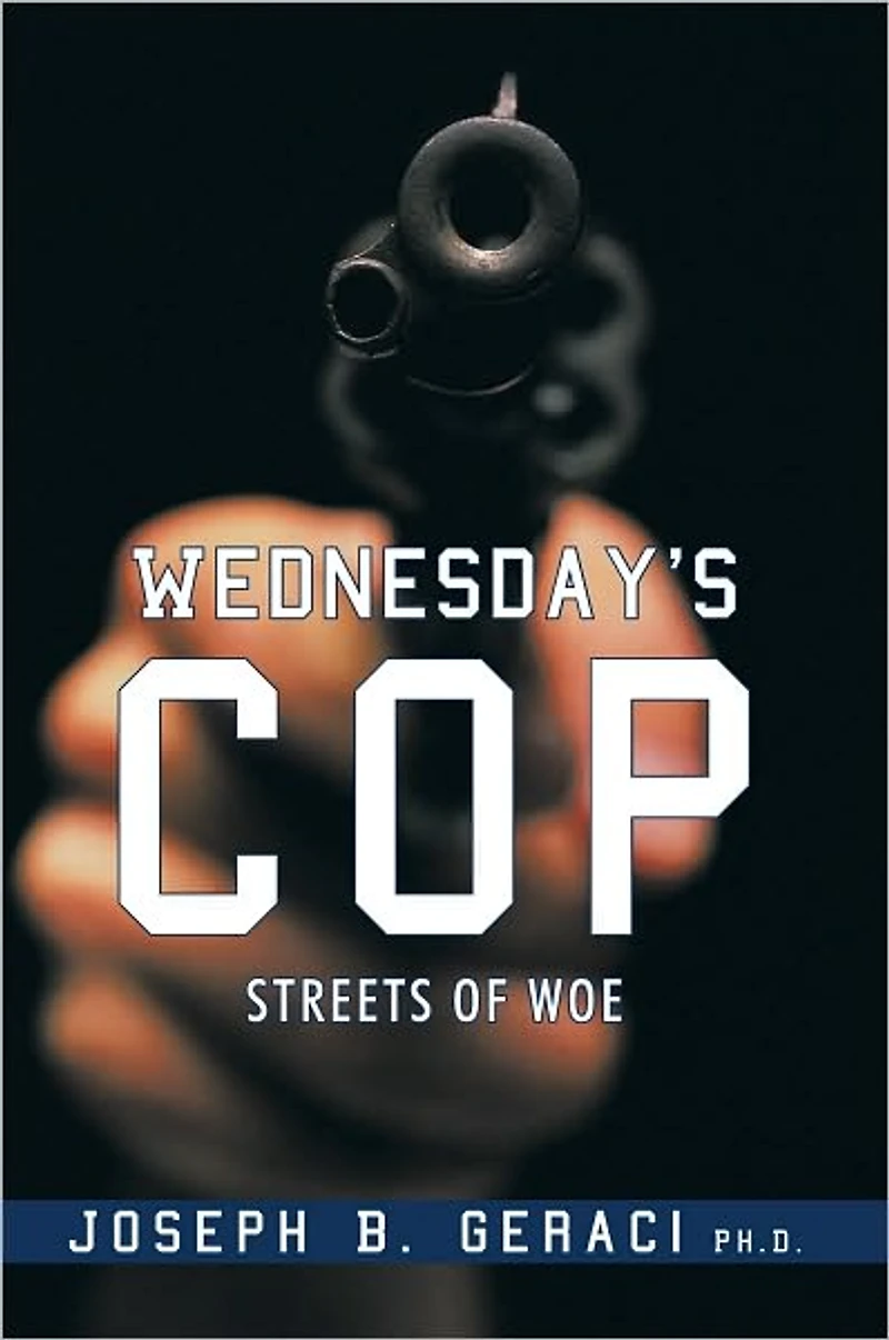 Wednesday's Cop: Streets of Woe