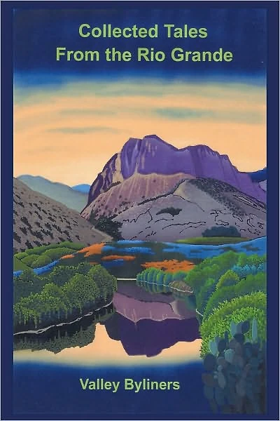 COLLECTED TALES FROM THE RIO GRANDE