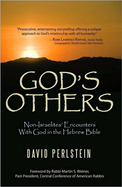 God's Others: Non-Israelites' Encounters With God in the Hebrew Bible