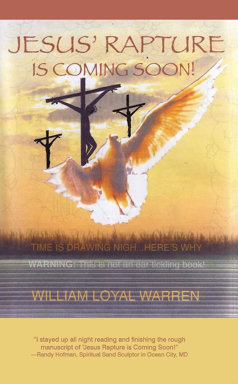 Jesus' Rapture Is Coming Soon!: The Coming Rapture of Jesus!