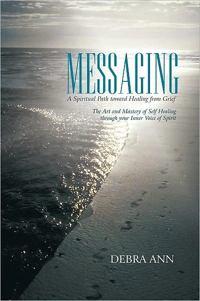 Messaging: A Spiritual Path toward Healing from Grief