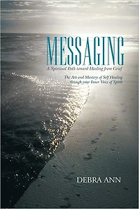 Messaging: A Spiritual Path toward Healing from Grief