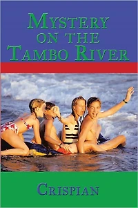 Mystery on the Tambo River
