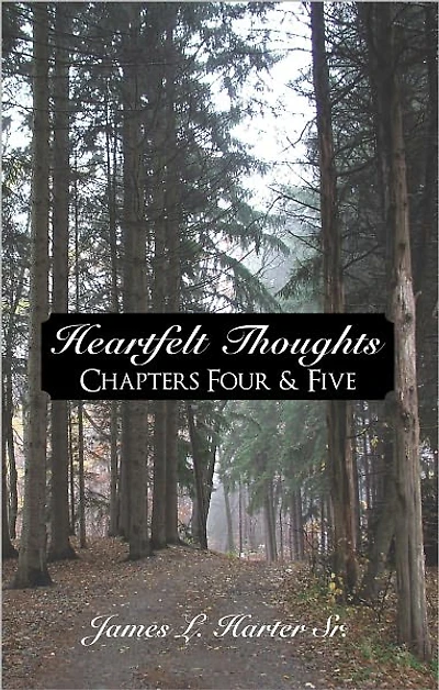 Heartfelt Thoughts: Chapters Four & Five
