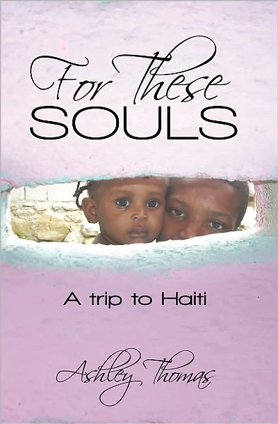 For These Souls: A trip to Haiti
