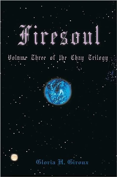 Firesoul: Volume Three of the Chay Trilogy