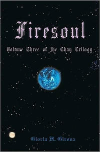 Firesoul: Volume Three of the Chay Trilogy
