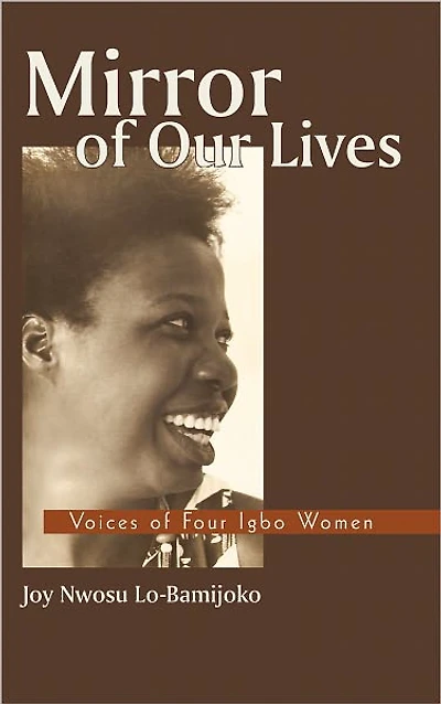 Mirror of Our Lives: Voices of Four Igbo Women