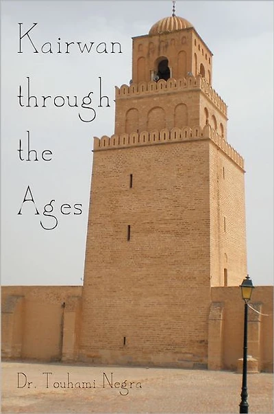 Kairwan through the Ages